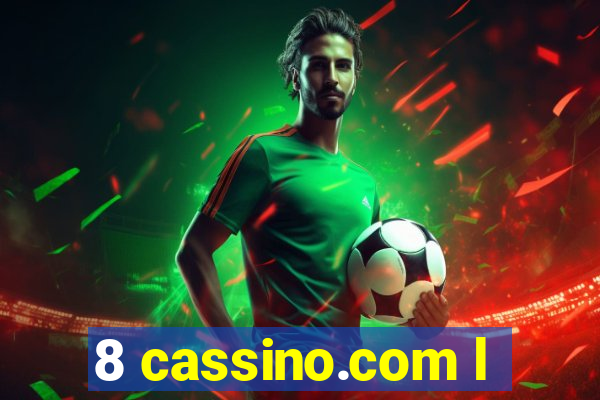 8 cassino.com l